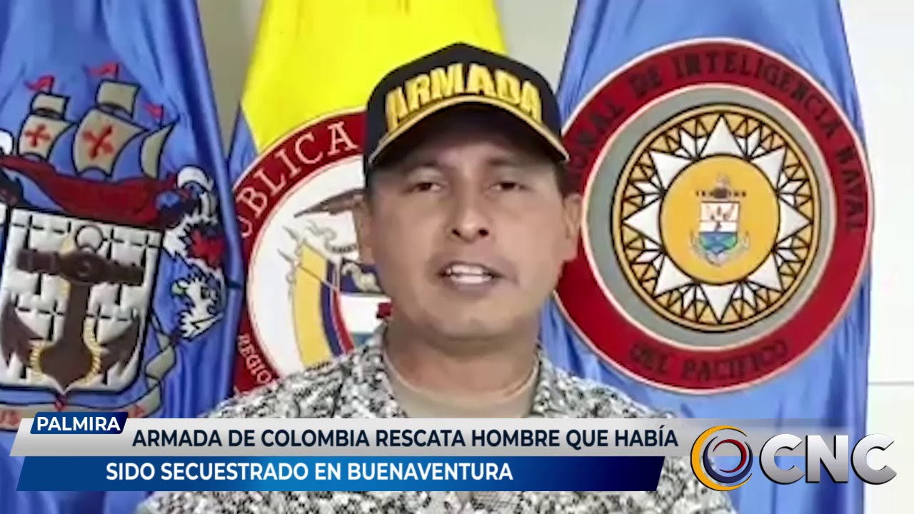ARMADA DE COLOMBIA RESCATA HOMBRE QUE HABÍA SIDO SECUESTRADO EN BUENAVENTURA