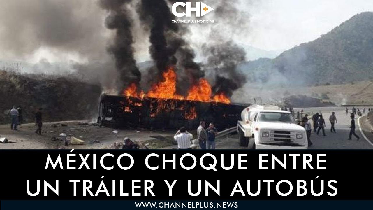 21 muertos deja choque entre un Trailer y un bus en México