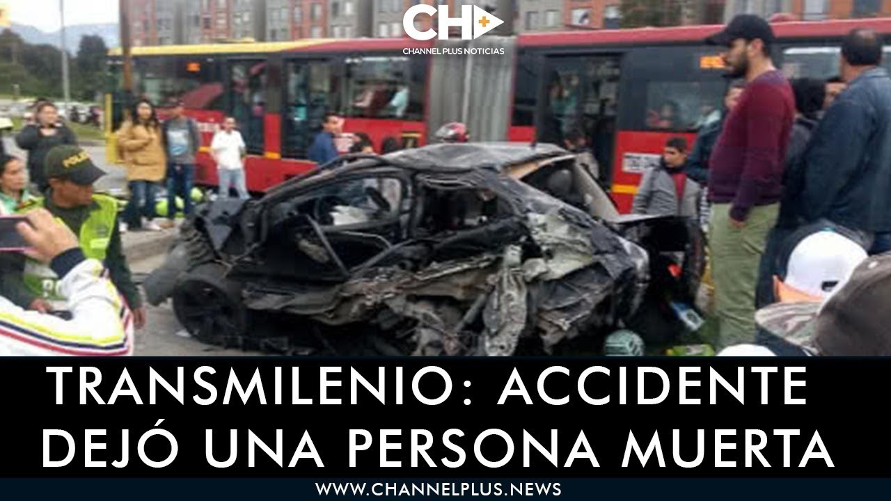 [VÍDEO] Un muerto y Ocho heridos en accidente en Transmilenio