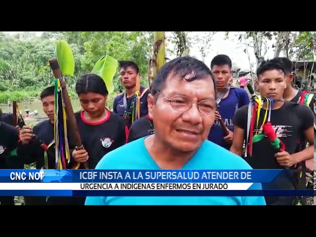 ICBF insta a la supersalud atender de urgencia a indígenas enfermos en juradó Chocó
