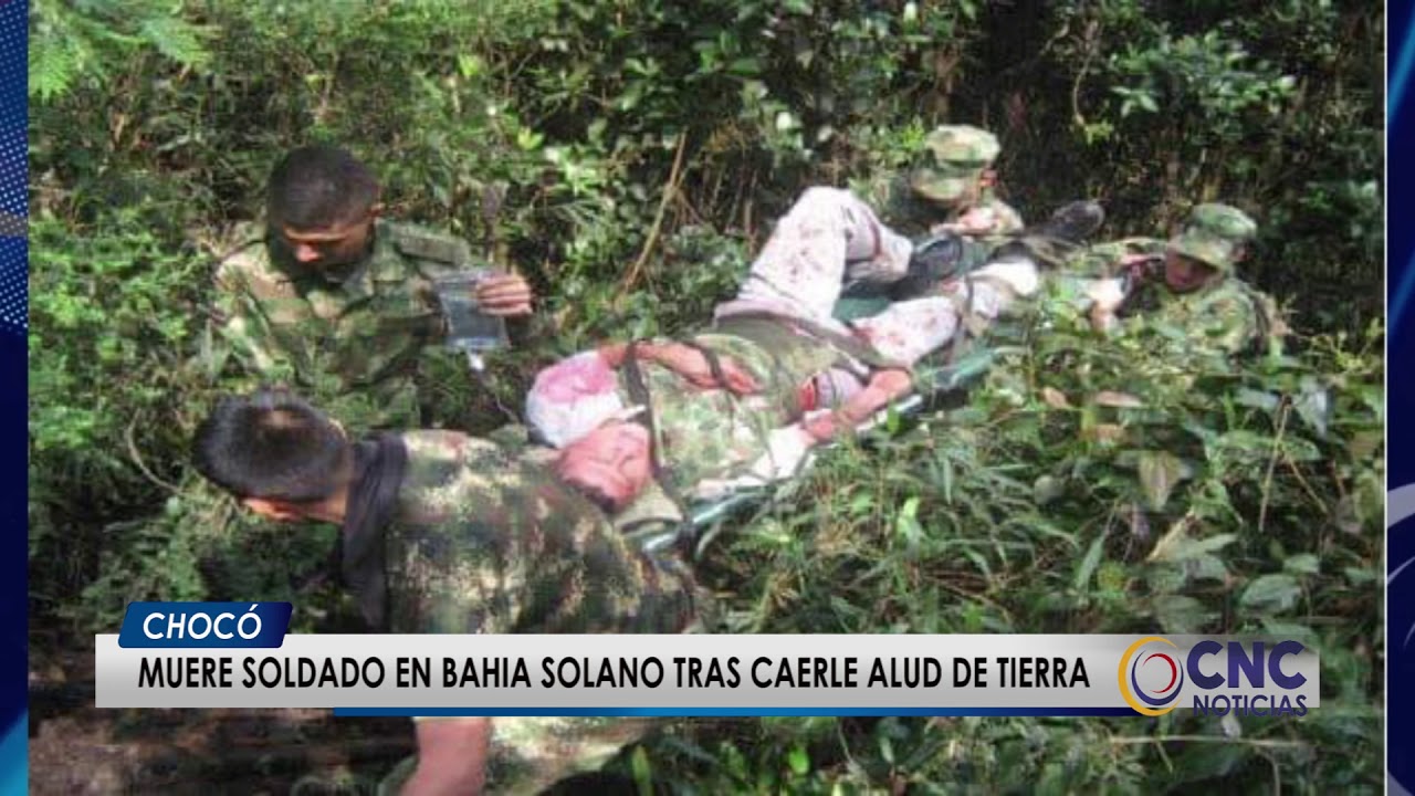 Muere soldado en Bahia Solano tras caerle alud de tierra