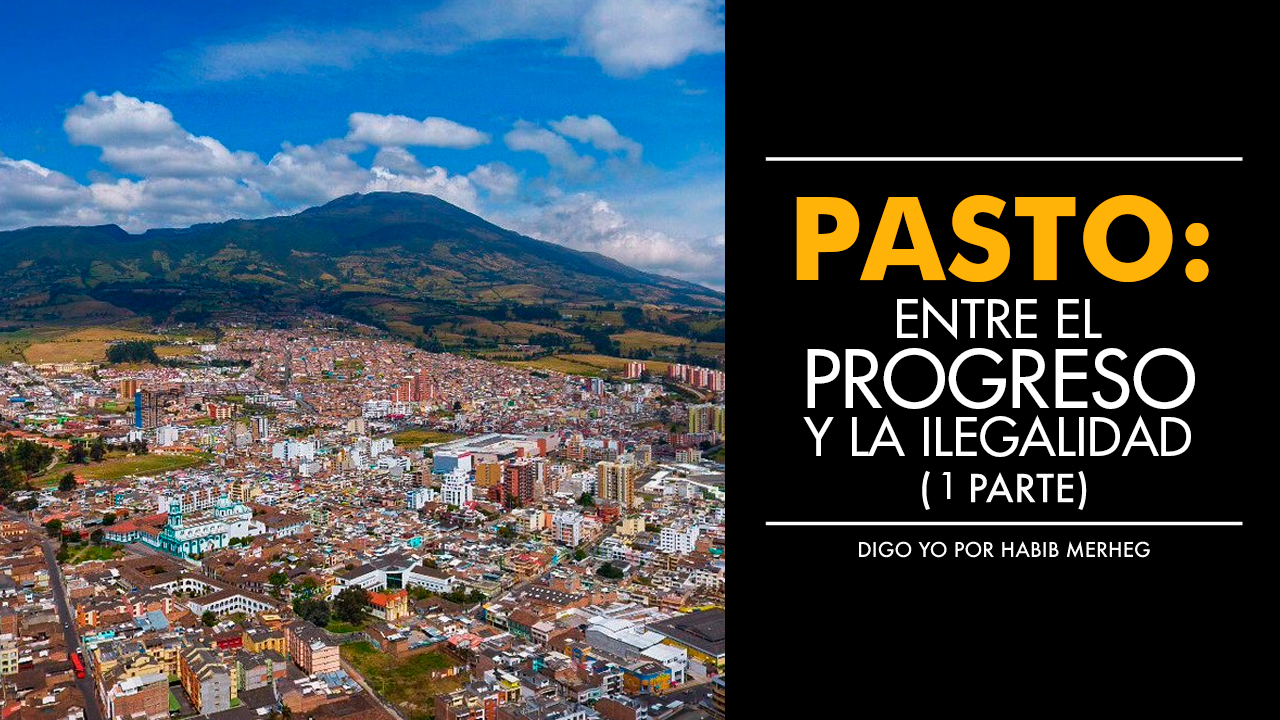 PASTO: Uno de los municipios más PRÓSPEROS de Colombia