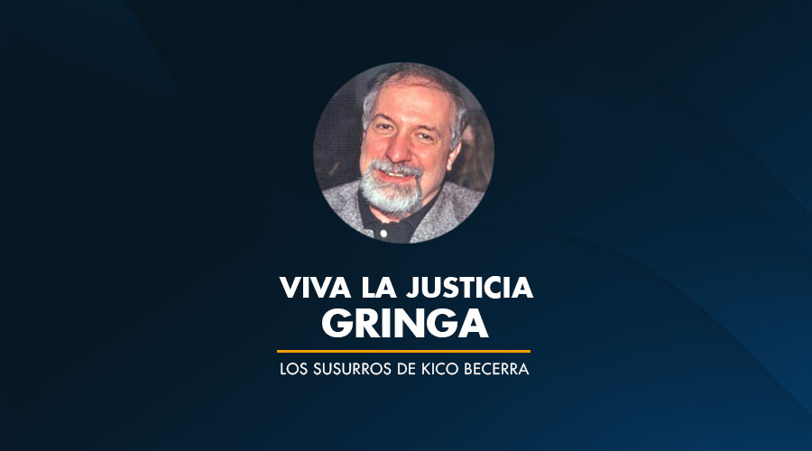 Viva la Justicia Gringa