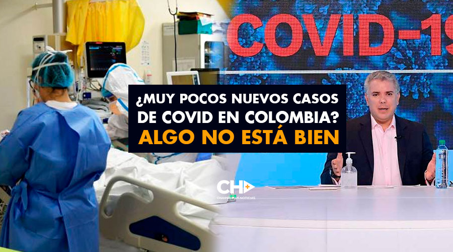 ¿Muy pocos nuevos casos de COVID en Colombia? Algo NO está bien