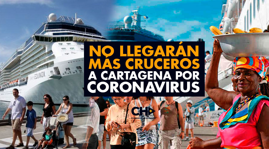 No llegarán más CRUCEROS a Cartagena por CORONAVIRUS