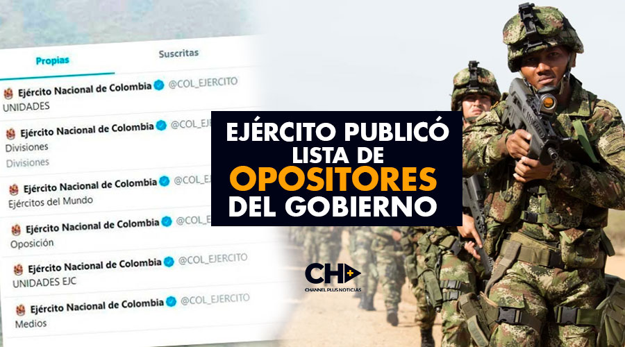 Ejército publicó lista de sus opositores del Gobierno