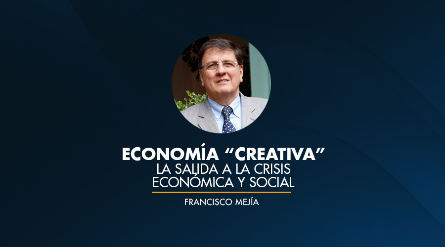 Economía “creativa”: la salida a la crisis económica y social.