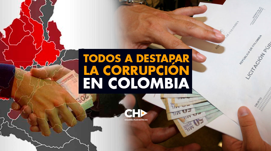 TODOS a destapar la CORRUPCIÓN en Colombia
