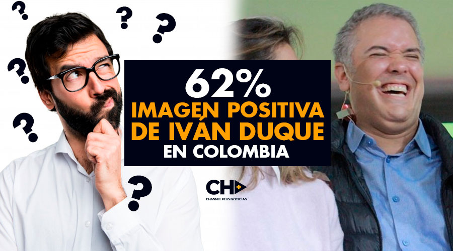 62% Imagen POSITIVA de Iván Duque en Colombia