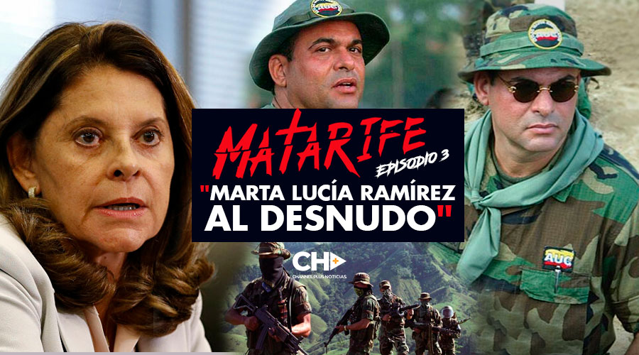 MATARIFE Episodio 3: «Marta Lucía Ramírez al DESNUDO»
