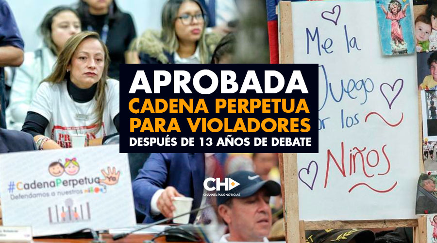 APROBADA Cadena Perpetua para VIOLADORES después de 13 años de Debate