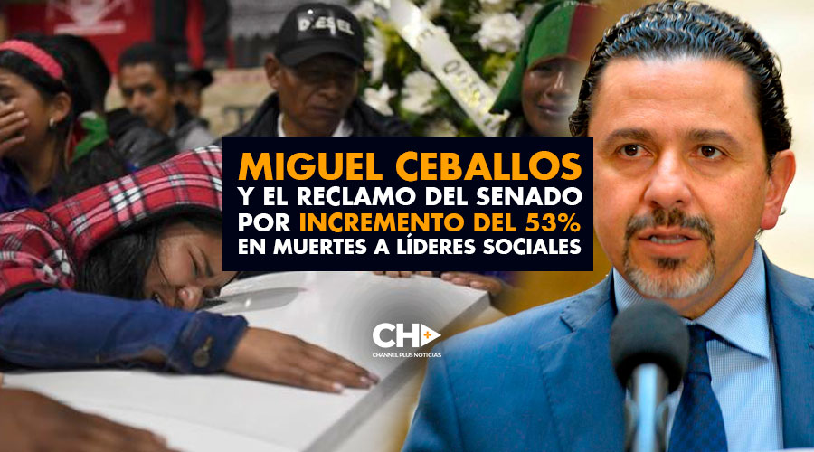 Miguel Ceballos y el RECLAMO del Senado por incremento del 53% en muertes a líderes sociales