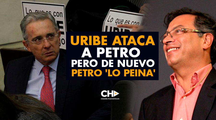 Uribe ATACA a Petro pero de nuevo Petro ‘Lo Peina’