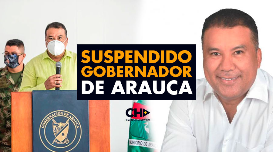 SUSPENDIDO gobernador de Arauca