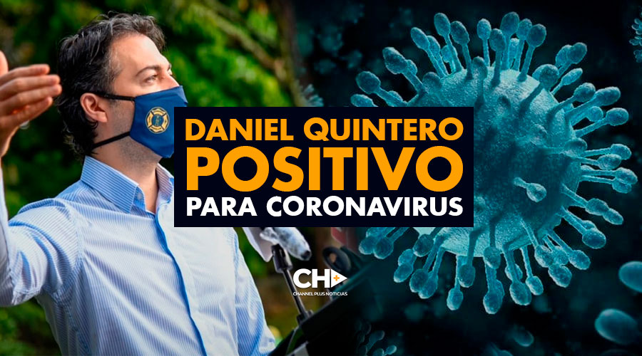 Daniel Quintero POSITIVO para Coronavirus