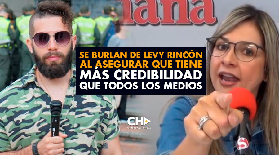 Se burlan de Levy Rincón al asegurar que tiene más credibilidad que todos los medios