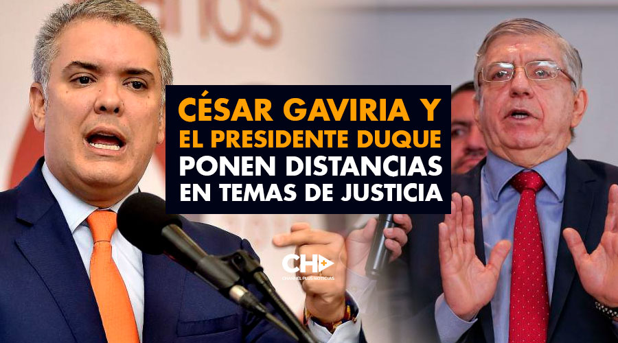 César Gaviria y el Presidente Duque ponen distancias en temas de Justicia