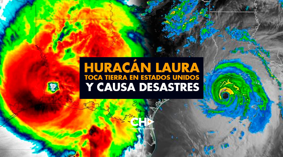 Huracán Laura toca tierra en Estados Unidos y causa desastres