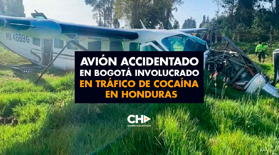 Avión accidentado en Bogotá involucrado en tráfico de cocaína en Honduras