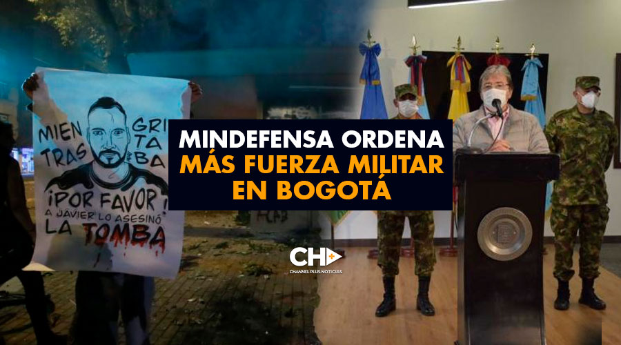 MinDefensa ordena más fuerza militar en Bogotá
