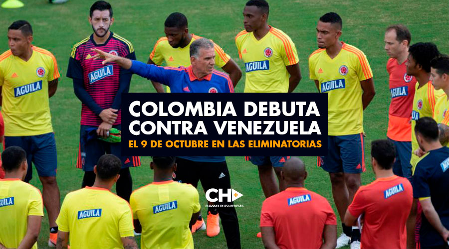 Colombia debuta contra Venezuela el 9 de octubre en las Eliminatorias