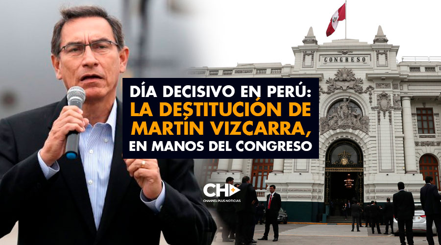 Día decisivo en Perú: la destitución de Martín Vizcarra, en manos del Congreso