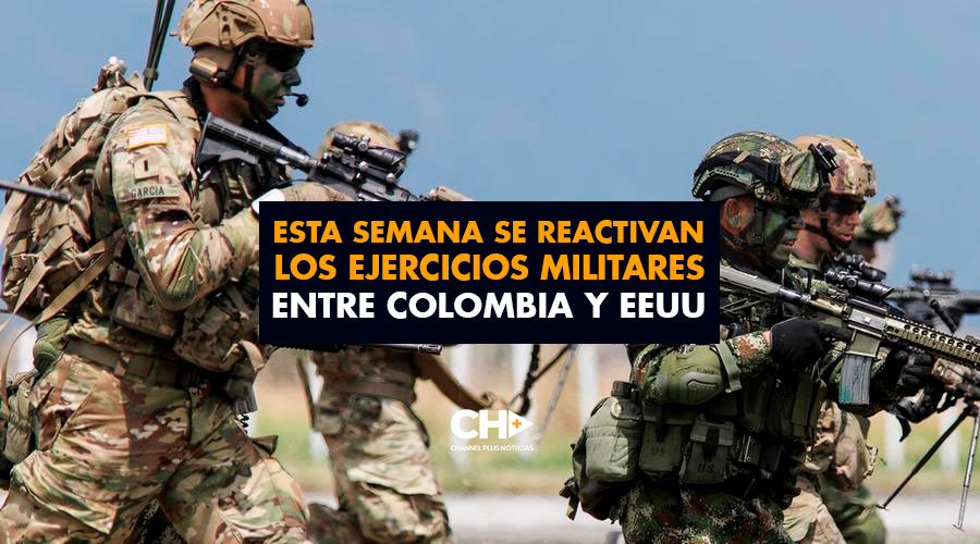 Esta semana se reactivan los ejercicios militares entre Colombia y EEUU