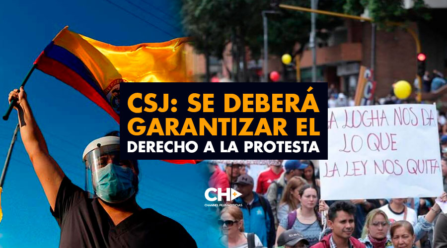 CSJ: Se deberá garantizar el Derecho a la Protesta