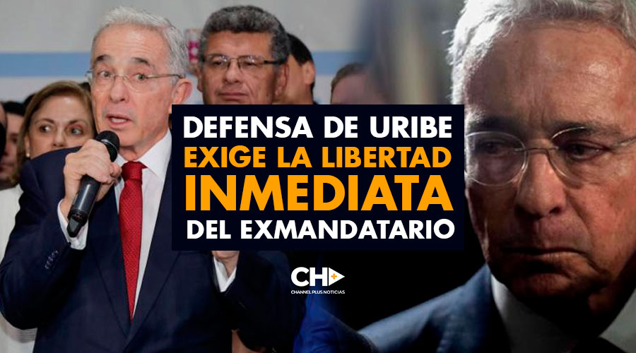 Defensa de Uribe EXIGE la libertad inmediata del ExMandatario