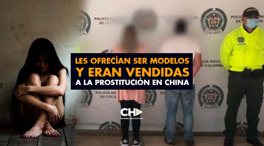 Les Ofrecían ser Modelos y eran Vendidas a la Prostitución en China