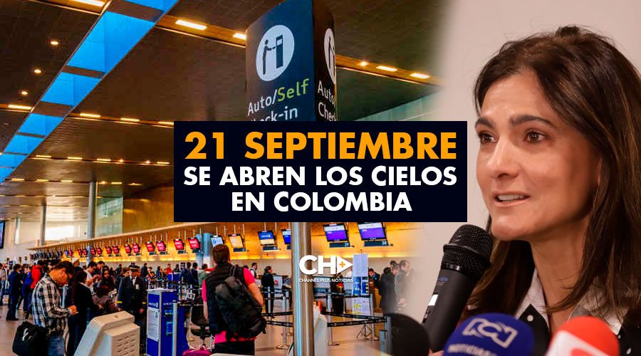 21 Septiembre se abren los Cielos en Colombia