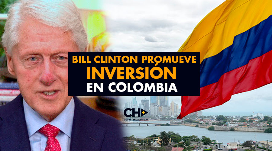 Bill Clinton promueve inversión en Colombia