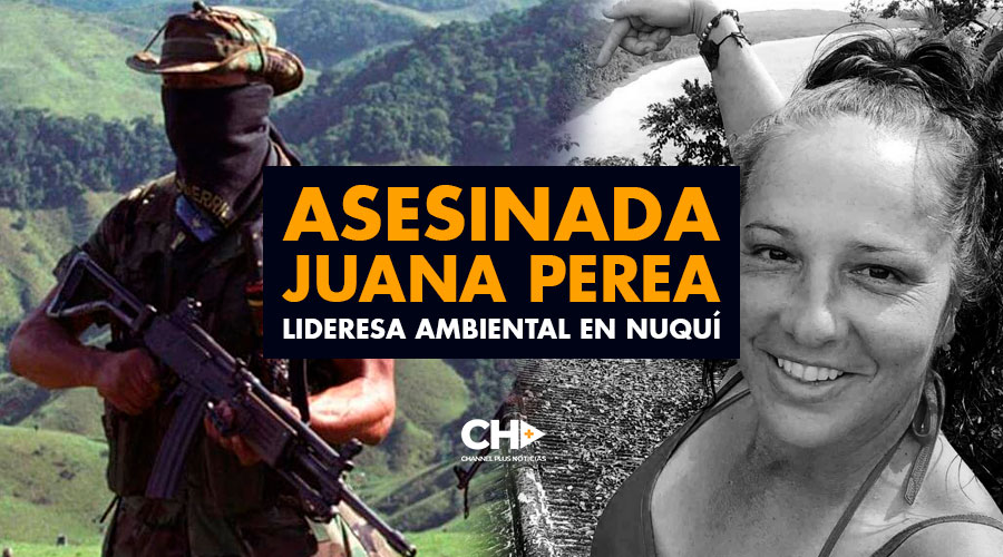 ASESINADA Juana Perea lideresa ambiental en Nuquí