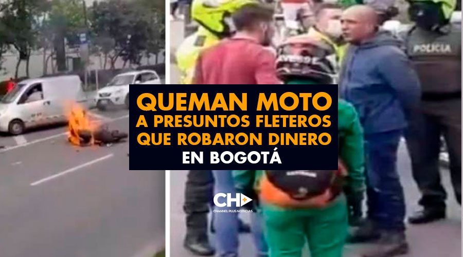 Queman moto a presuntos fleteros que robaron dinero en Bogotá