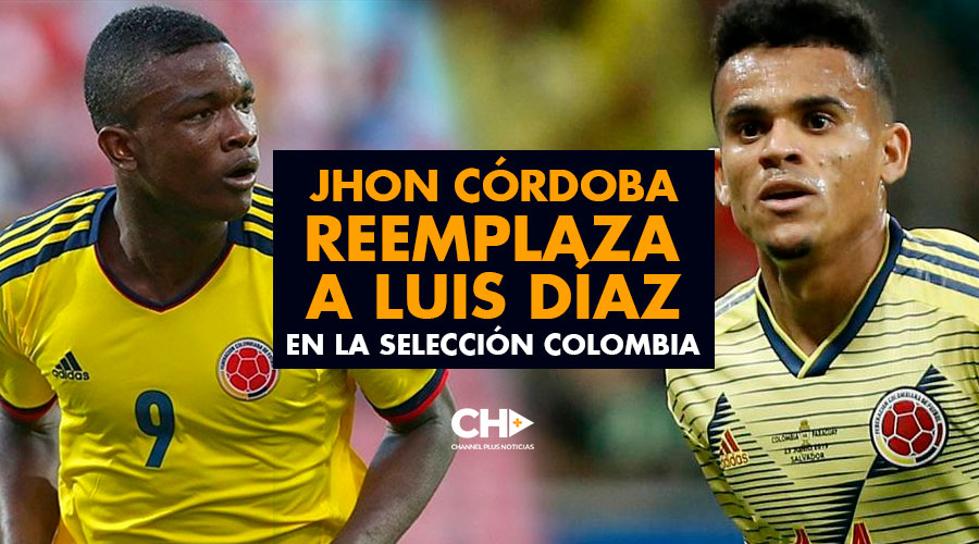 Jhon Córdoba reemplaza a Luis Díaz en la Selección Colombia