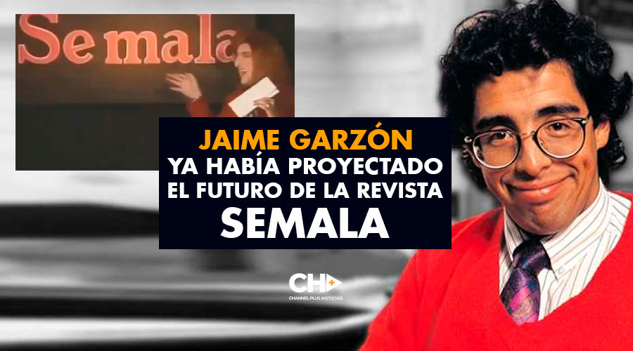 Jaime Garzón ya había proyectado el futuro de la revista SEMALA
