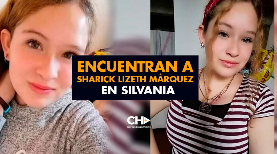 Encuentran a Sharick Lizeth Márquez en Silvania