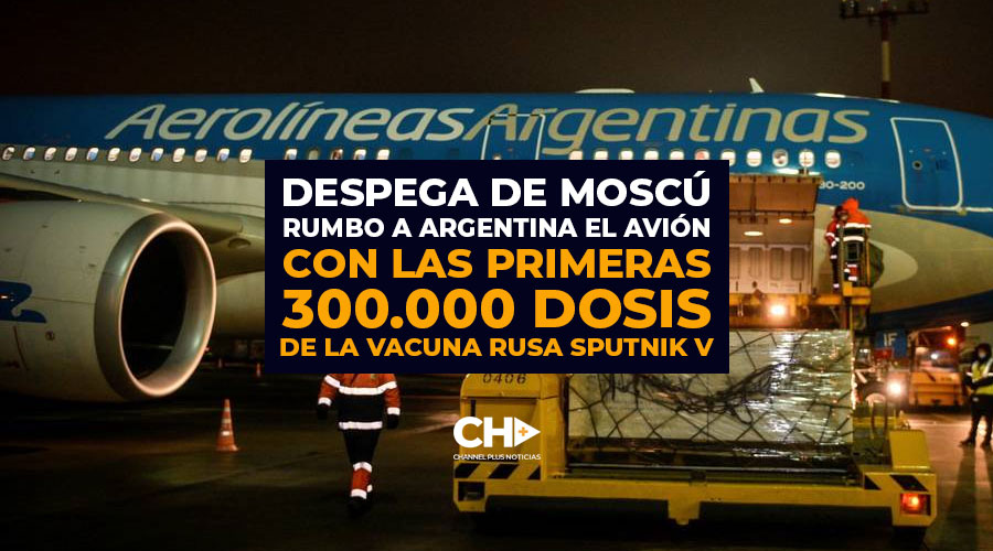 Despega de Moscú rumbo a Argentina el avión con las primeras 300.000 dosis de la vacuna rusa Sputnik V