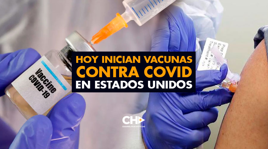 HOY inician vacunas contra COVID en ESTADOS UNIDOS