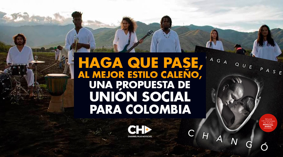 HAGA QUE PASE, al mejor estilo caleño, una propuesta de unión social para Colombia