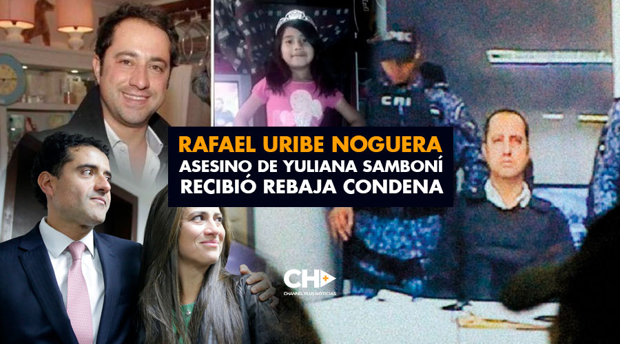 En ‘pabellón del horror’, Uribe Noguera rebaja condena por asesinato de Yuliana