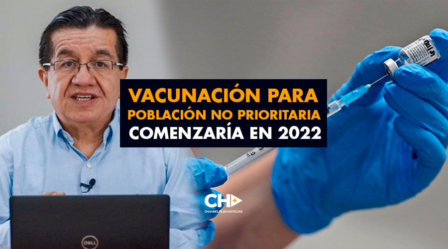 Vacunación para población no prioritaria en Colombia comenzaría en 2022