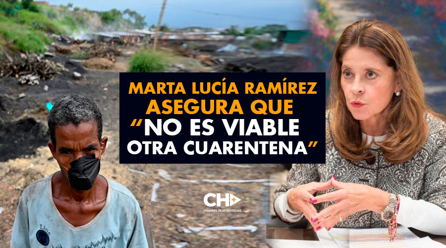 Marta Lucía Ramírez asegura que “No es viable otra cuarentena”