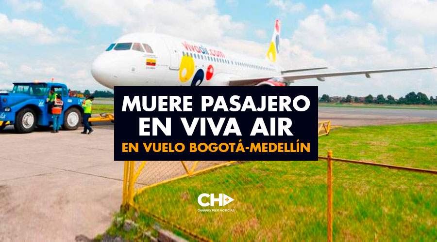 Muere pasajero en VIVA AIR en vuelo Bogotá-Medellín