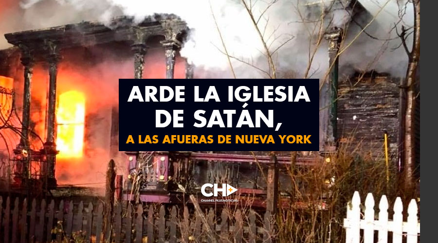 Arde la Iglesia de Satán, a las afueras de Nueva York