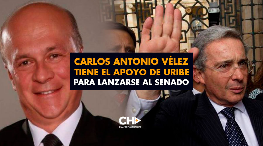 Carlos Antonio Vélez tiene el apoyo de Uribe para lanzarse al Senado