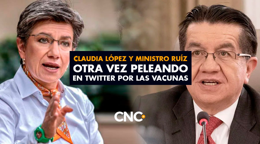 Claudia López y Ministro Ruíz OTRA VEZ peleando en Twitter por las Vacunas