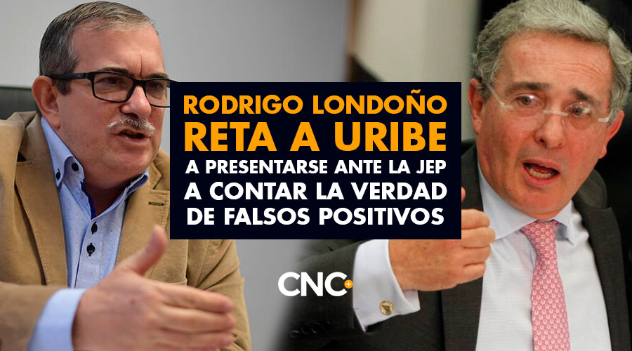 Rodrigo Londoño RETA a Álvaro Uribe a presentarse ante la JEP a contar la verdad de FALSOS POSITIVOS