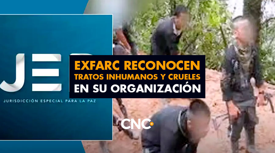 ExFARC reconocen tratos inhumanos y crueles en su organización