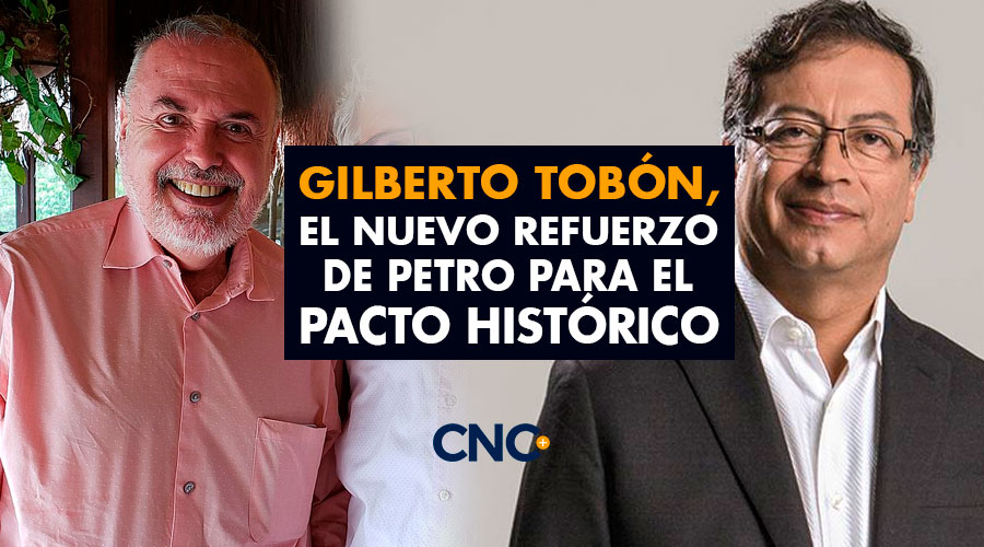 Gilberto Tobón, el nuevo refuerzo de Petro para el Pacto Histórico